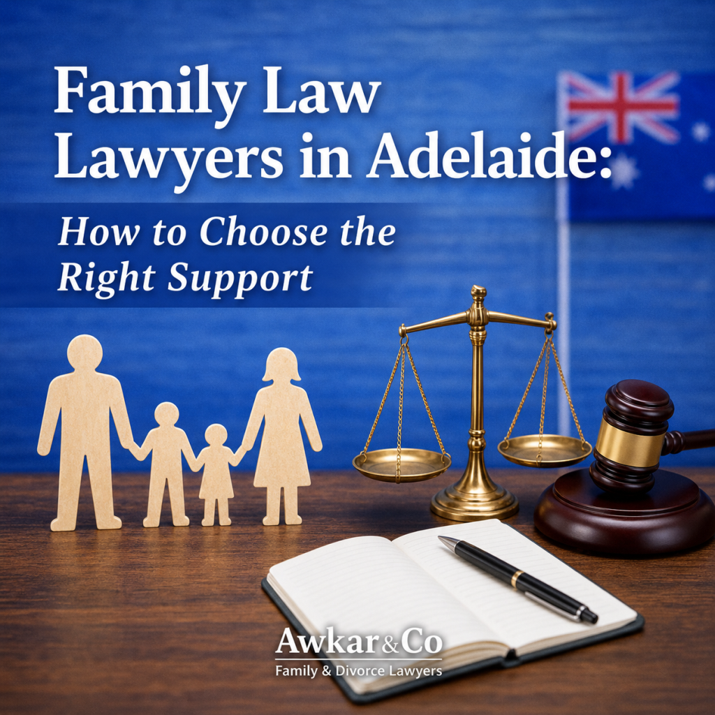 Family Law Lawyers in Adelaide - How to choose the right support | Best family lawyers in Adelaide