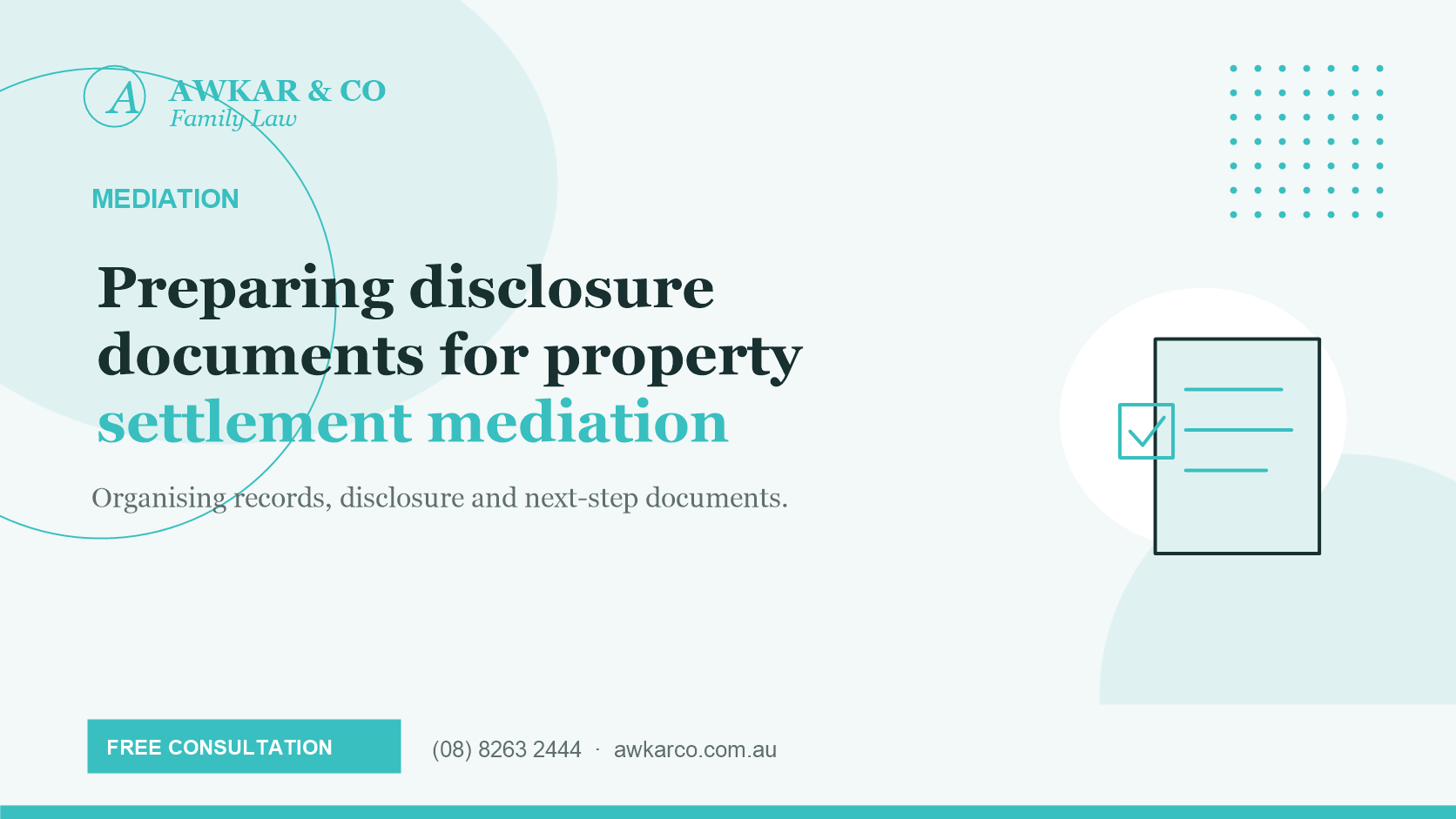 property settlement mediation documents financial disclosure family home debts and superannuation