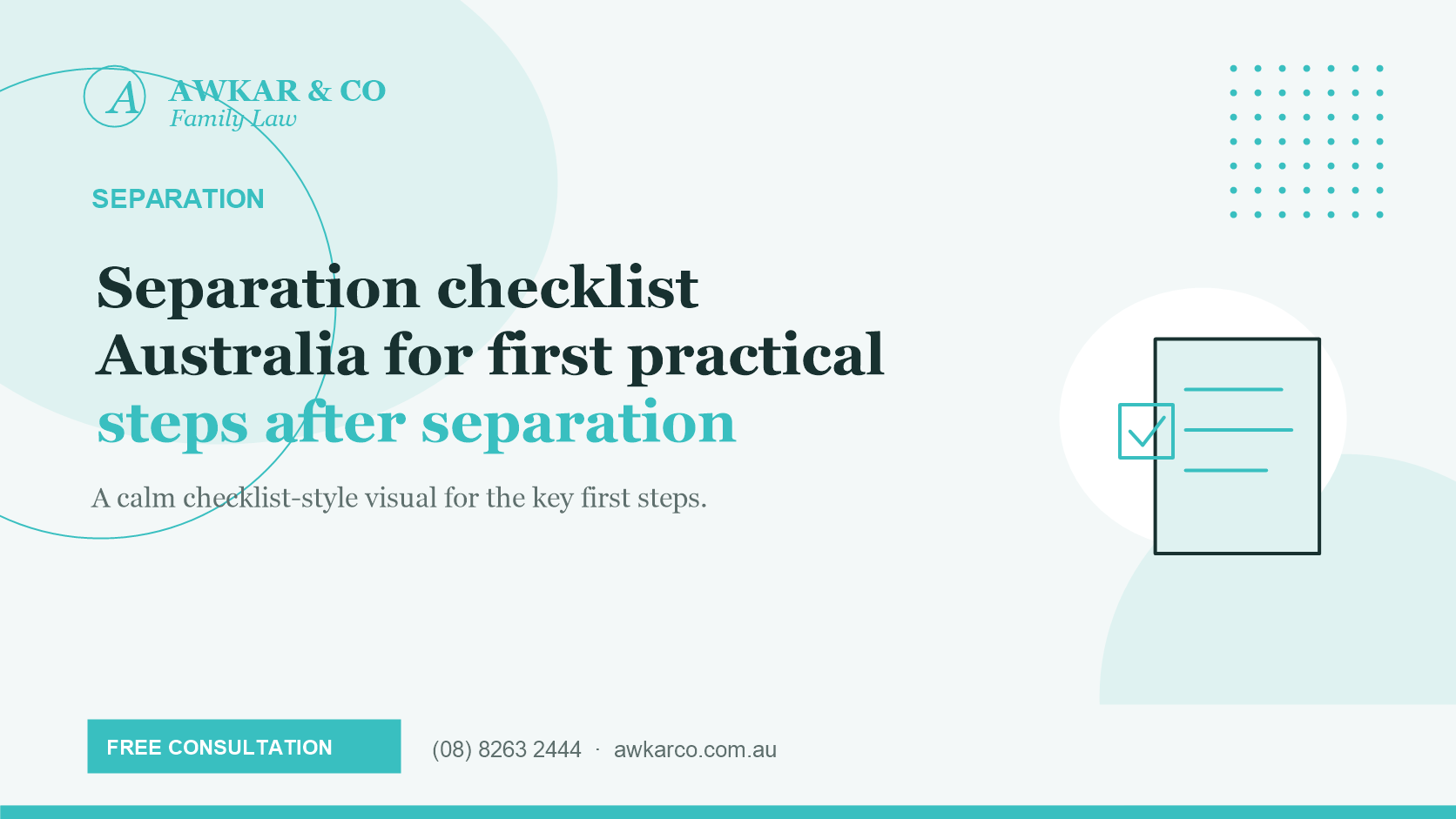 separation checklist Australia first practical steps after separation in South Australia | Legal Separation in Adelaide South Australia guide: First things to do for marriage separation in Adelaide. Information from Experienced Separation Lawyers in Adelaide